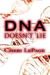 DNA Doesn't Lie