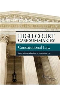 High Court Case Summaries on Constitutional Law, Keyed to Choper