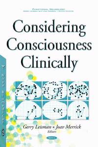 Considering Consciousness Clinically