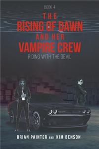 Rising of Dawn and Her Vampire Crew