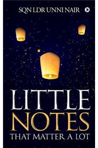 Little Notes that Matter a Lot