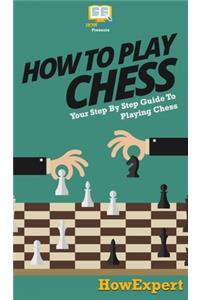 How To Play Chess