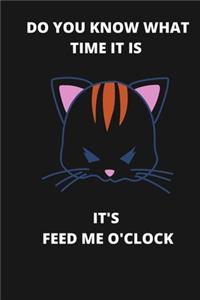 Do You Know What Time It Is It's Feed Me O'clock