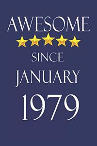Awesome Since january 1979 Notebook Birthday Present