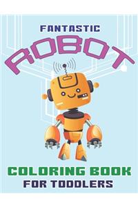 Fantastic Robot Coloring Book for Toddlers