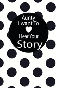 aunty I want to hear your story