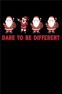 Dare To Be Different