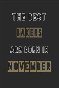 The Best bakers are born in November journal