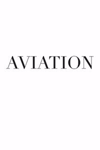 Flugzeug - Aviation, Fliegen, Flughafen, Luftfahrt, Modellflug, Flugzeuge, Flugkapitän - Notizbuch, Notizblock, 120 Seiten, liniert, Souvenir Geschenk Buch, auch als Dekoration geeignet zum Geburtstag oder Weihnachten