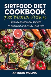 Sirtfood Diet Cookbook for Women Over 50