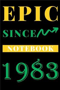 Epic Since 1983 Notebook Birthday Gift