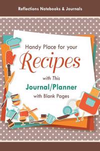 Handy Place for Your Recipes with This Journal/Planner with Blank Pages