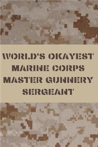World's Okayest Marine Corps Master Gunnery Sergeant