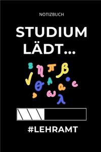 Notizbuch Studium Lädt... #lehramt: A5 Geschenkbuch 52 WOCHEN KALENDER für Lehramt Studenten - Geschenkidee zum Geburtstag - Studienbeginn - Erstes Semester - Schulabschluss - Lehrer