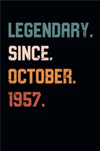 Blank Lined Journal, Notebook, Diary, Planner - Legendary Since October 1957 - 62nd Birthday Gift For 62 Years Old Men and Women born in October