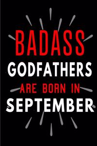 Badass Godfathers Are Born In September