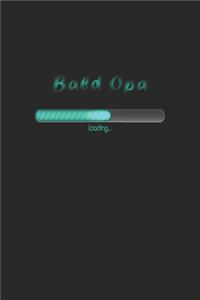 Bald Opa. Loading