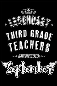 Legendary Third Grade Teachers are born in September