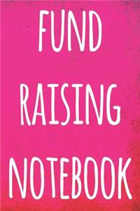 Fund Raising Notebook