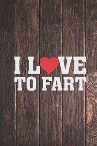 I heart Love To Fart - Funny Humor Passing Gas Journal