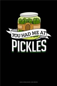 You Had Me at Pickles
