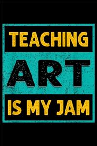 Teaching Art Is My Jam