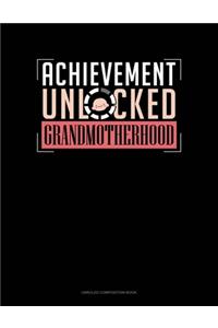 Achievement Unlocked Grandmotherhood