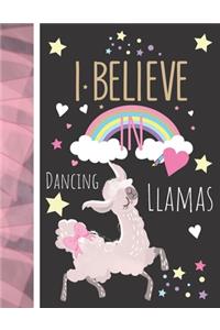 I Believe In Dancing Llamas