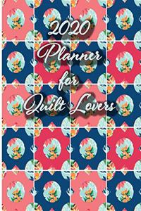 2020 Planner For Quilt Lovers