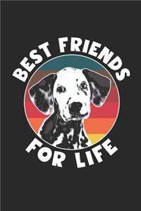 Dalmatian Notebook - Best Friends For Life Journal - Dalmatian Diary