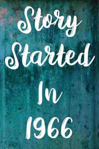Story Started In 1966