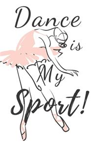 Dance Is My Sport!