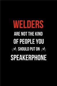 Welders Are Not The Kind Of People You Should Put on Speakerphone