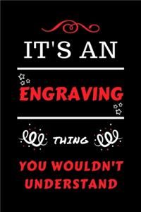 It's An Engraving You Wouldn't Understand