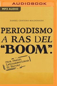 Periodismo a Ras del Boom