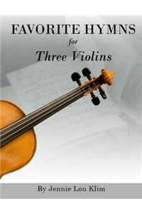 Favorite Hymns for Three Violins