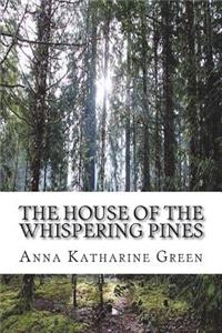 The House of the Whispering Pines