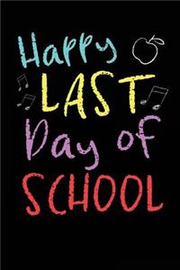 Happy Last Day Of School