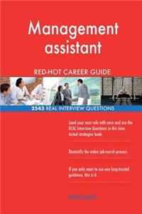 Management assistant RED-HOT Career Guide; 2543 REAL Interview Questions