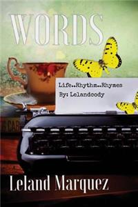 Words: Life Rhythm Rhymes