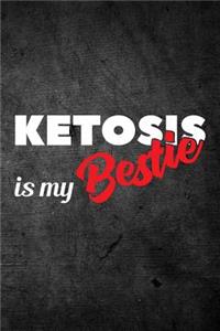 Ketosis Is My Bestie
