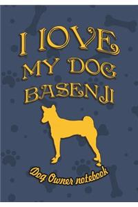 I Love My Dog Basenji - Dog Owner's Notebook