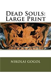 Dead Souls: Large Print