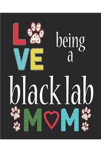 Love Being a Black Lab Mom