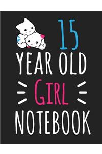 15 Year Old Girl Notebook