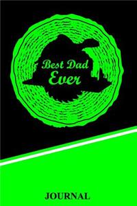 Best Dad Ever Journal