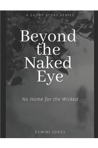 Beyond the Naked Eye