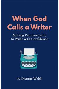 When God Calls A Writer