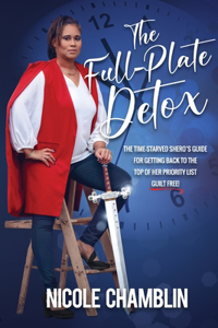 The Full-Plate Detox