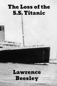 The Loss of the S.S. Titanic